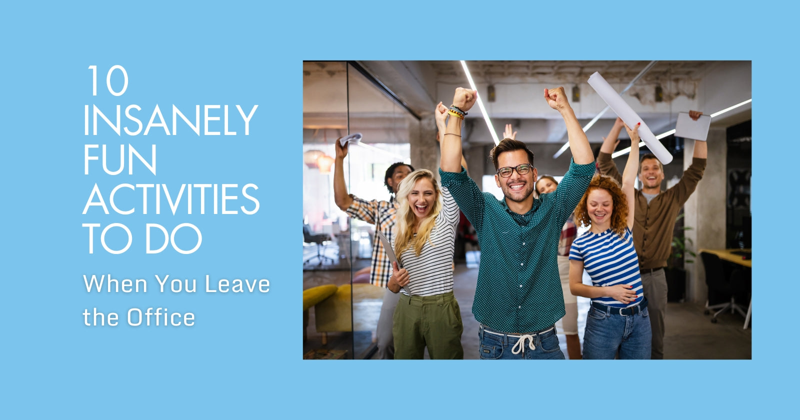 Fun Offic 10 Insanely Fun Activities to Do When You Leave the Office: Unwind in ...